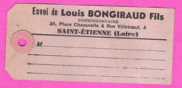 Etiquette Louis Bongiraud & Fils Rue Villeboeuf à St Etienne Commissionnaire Marché De Gros Et Halles - Lebensmittel