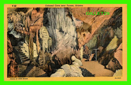 TUCSON, AZ - COLOSSAL CAVE - PHOTO BY GENE MAGEE - TRAVEL IN 1952 - LOLLESGARD SPECIALTY CO - - Tucson