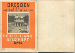 Nr. 54 Deutschland-Bildheft - Dresden 2. Teil - Aus Kunst Kultur Und Leben - Dresden & Leipzig