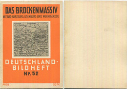 Nr. 52 Deutschland-Bildheft - Das Brockenmassiv - Bad Harzburg - Ilsenburg Und Wernigerode - Autres & Non Classés