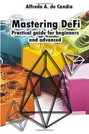 Mastering DeFi: Practical Guide For Beginners And Advanced - Informatik