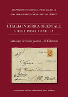 L'ITALIA IN AFRICA ORIENTALE<br />
STORIA, POSTA, FILATELIA<br />
CATALOGO DEI BOLLI POSTALI<br />
II Edizione - Bruno C - Kolonien Und Auslandsämter