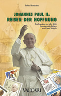 JOHANNES PAUL II.<br />
REISEN DER HOFFNUNG<br />
Briefmarken Aus Aller Welt<br />
Bezeugen Die Reisen Von Papst Wojtyla - Topics