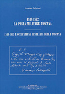 1848-1862 LA POSTA MILITARE TOSCANA<br />
1849-1855 L'OCCUPAZIONE AUSTRIACA DELLA TOSCANA - Amedeo Palmieri - Militaire Post & Postgeschiedenis