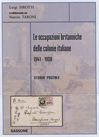 LE OCCUPAZIONI BRITANNICHE DELLE COLONIE ITALIANE<br />
1941-1950<br />
STORIA POSTALE<br />
CON AGGIORNAMENTI 2019 - Lu - Colonies And Offices Abroad