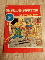 Bande Dessinée - Bob Et Bobette 100 - Le Cheval D'Or (1982) - Bob Et Bobette