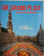 BRUSSEL DIE GRAND-PLACE Und Ihre Schönheiten Marktplatz Farbbilder Toerisme Alle Hot-items Foto Album Souvenir Reizigers - Belgien & Luxemburg