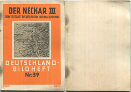 Nr.39 Deutschland-Bildheft - Der Neckar III (Von Stuttgart Bis Heilbronn Und Maulbronn) - Altri & Non Classificati