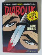 I101327 DIABOLIK - A. XLVII N. 6 - Come Diabolik - Diabolik