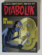 I101332 DIABOLIK - A. XLIX N. 10 - Una Su Dieci - Diabolik