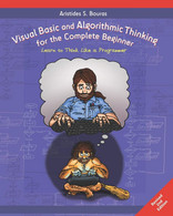 Visual Basic And Algorithmic Thinking For The Complete Beginner (2nd Edition) Learn To Think Like A Programmer - Informatica