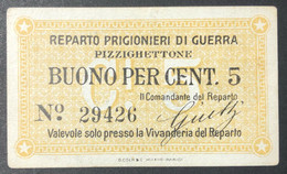 5 CENTESIMI REPARTO PRIGIONIERI DI GUERRA PIZZIGHETTONE WWI 1914/1918 Lotto.1305 - Otros & Sin Clasificación