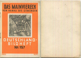 Nr. 157 Deutschland-Bildheft - Das Mainviereck Von Hanau Bis Gemünden - Other & Unclassified