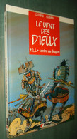 LE VENT DES DIEUX 2 : Le Ventre Du Dragon - Rééd. Glénat 1991 [1] - Vent Des Dieux, Le