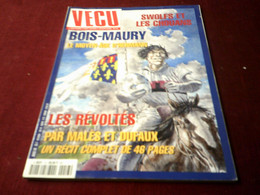 MAGAZINE  VECU  L'HISTOIRE C'EST AUSSI L'AVENTURE N° 13  MARS  1998 - Vécu