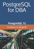 PostgreSQL For DBA PostgreSQL 12 - Informática
