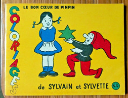 RARISSIME Coloriage De SYLVAIN Et SYLVETTE Le Bon Coeur De Pinpin 4 Cuvillier EO - Sylvain Et Sylvette