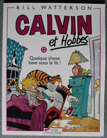 BD CALVIN ET HOBBES - 12 - Quelque Chose Bave Sous Le Lit ! - EO 1996 - Calvin Et Hobbes