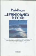 MARLO MORGAN - E Venne Chiamata Due Cuori. - Tales & Short Stories