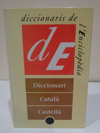 Diccionari Català- Castellà. Ed. Enciclopèdia Catalana. Col·lecció Diccionaris De L'enciclopèdia. 1998. 1282 Pp. - Dizionari