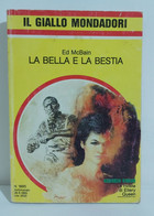 I101694 Ed McBain - La Bella E La Bestia - Giallo Mondadori N.1895 - Thrillers