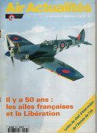 Air Actualités Juin 1994 N°473 50 Ans Ailes Francaises Et Libération - French