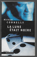 Michaël Connelly  La Lune était Noire - Griezelroman