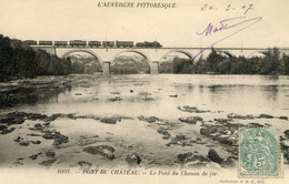 S6509 Cpa 63 Pont Du Château - Le Pont Du Chemin De Fer " Train " - Pont Du Chateau