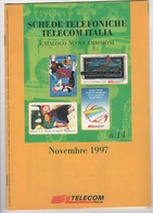 CATALOGO SCHEDE TELEFONICHE TELECOM ITALIA NR. 14 - NUOVE EMISSIONI - NOVEMBRE 1997 - Autres & Non Classés