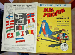 Bibi Fricotin 35 En Difficulté  Jeunesse Joyeuse LACROIX Bob Flapi 1957 TTBE - Bibi Fricotin