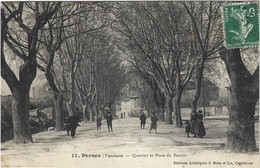 84    Pernes  Les Fontaines  -  Quartier Et Place  Du Barriot - Pernes Les Fontaines