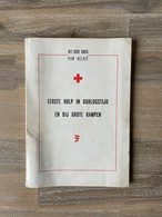 Handboek - HET RODE KRUIS VAN BELGIË - Eerste Hulp In Oorlogstijd En Bij Grote Rampen - 1963 - Croix-Rouge