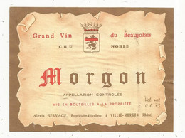 étiquette De Vin, BEAUJOLAIS, MORGON, A. Servage à VILLIE-MORGON , Rhône - Beaujolais