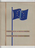 Chateaux De La Petite Europe / Kastelen Van Klein Europa : Aangeboden Door Tabak Jubile ----- 4 Delen - Livres