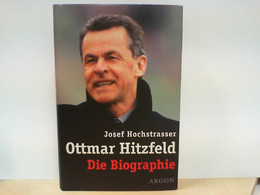 Ottmar Hitzfeld - Die Biographie - Autographed