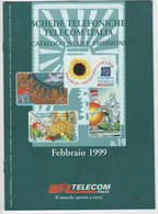 CATALOGO SCHEDE TELEFONICHE TELECOM ITALIA NR. 19 - NUOVE EMISSIONI - FEBBRAIO 1999 - Autres & Non Classés