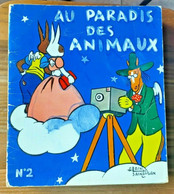 AU PARADIS DES ANIMAUX N° 2 La Vache Qui Rit Alain Saint Ogan EO 1956 - Sagédition