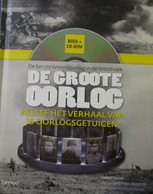 De Groote Oorlog - Met Cd-rom - De Eerste Wereldoorlog In De Westhoek - 2008 - Door D. Charle Ea -uitg. Talbothouse - Guerre 1914-18