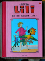 Collection Hachette LILI Au Zoo   N° 10 BE  Cartonnée 2015 - Lili L'Espiègle