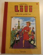 Collection Hachette LILI Et Le Petit Duc  27 N° 7 TBE  Cartonnée 2015 - Lili L'Espiègle