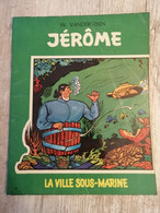 Bande Dessinée - Jérôme 8 - La Ville Sous Marine (1967) - Jérôme