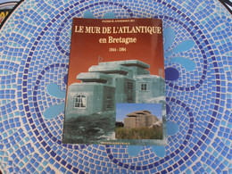 LE MUR ATLANTIQUE EN BRETAGNE - 1944/1994 - P. ANDERSEN BO - French