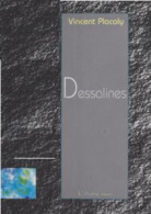 Dessalines De Vincent Placoly Pièce De Théatre En 3 Actes Sur Le 1er Président Haïtien - French Authors