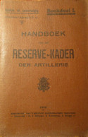 Handboek Voor Het Reserve-Kader Der Artillerie - 1933 - Topografie Kaartlezen - Holandés