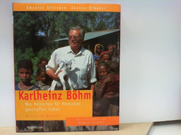Karlheinz Böhm - Was Menschen Für Menschen Geschaffen Haben - 20 Jahre Für Äthiopien - Gesigneerde Boeken