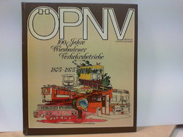 ÖPNV Öffentlicher Personen - Nahverkehr : 100 Jahre Wiesbadener Verkehrsbetriebe 1875 - 1975 - Signierte Bücher