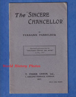 Livret Ancien De 1917 - The SINCERE CHANCELLOR , By Fernand Passelecq - Compliments Of W. Macneile Dixon - Kultur