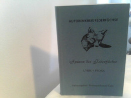 SPUREN DER FEDERFÜCHSE    Lyrik Und Prosa    Nachdruck - Poems & Essays