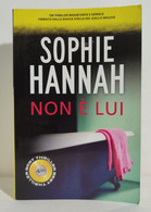 I102162 Sophie Hannah - Non è Lui - Superpocket 2015 (I Edizione) - Thrillers