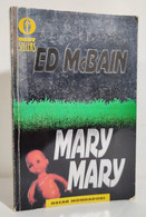 I102211 Ed McBain - Mary Mary - Oscar Mondadori 1995 (I Edizione) - Thrillers